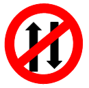 Sign 8 Vehicle Prohibited in Both Directions