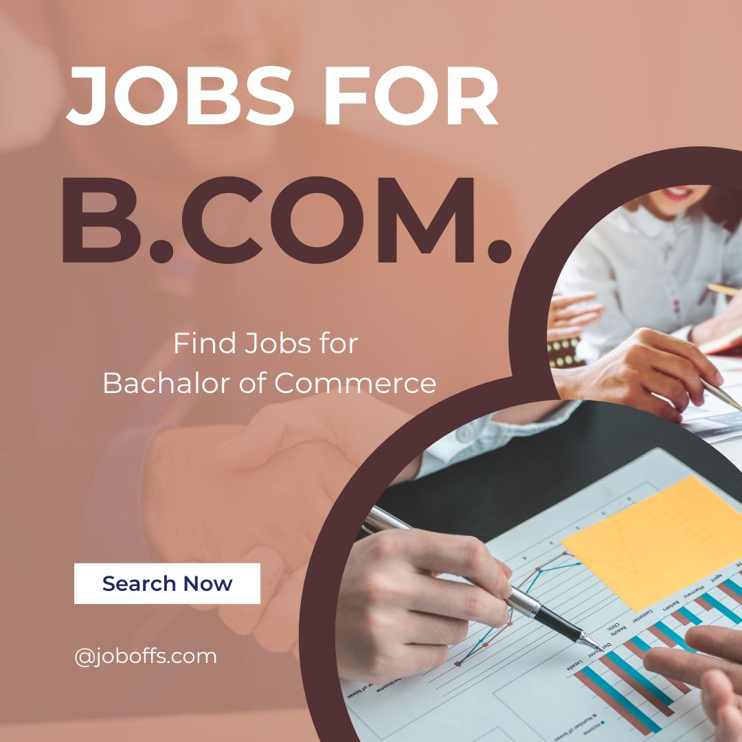 Find jobs for B.COM graduate